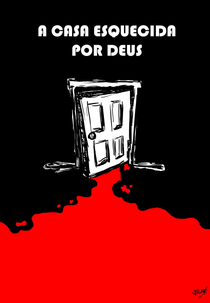 A Casa Esquecida por Deus (A Casa Esquecida por Deus)