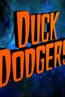 Duck Dodgers (1ª Temporada) - Poster / Capa / Cartaz - Oficial 3