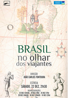 Brasil no Olhar dos Viajantes (Brasil no Olhar dos Viajantes)