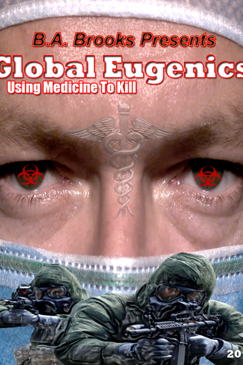 Poster de Filme Global Eugenics: Using Medicine to Kill (2010)