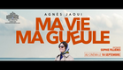 MA VIE MA GUEULE - Bande Annonce