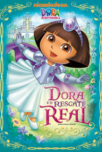 Dora a Aventureira: Dora e o Resgate Real - Poster / Capa / Cartaz - Oficial 1