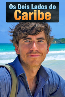 Caribbean with Simon Reeve - Poster / Capa / Cartaz - Oficial 4