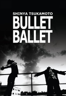 Bullet Ballet (Bullet Ballet)