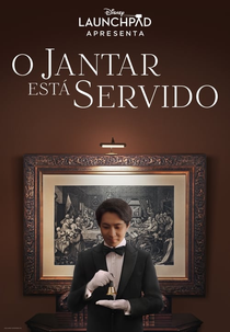 O Jantar Está Servido (Dinner Is Served)