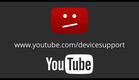 https://youtube.com/devicesupport