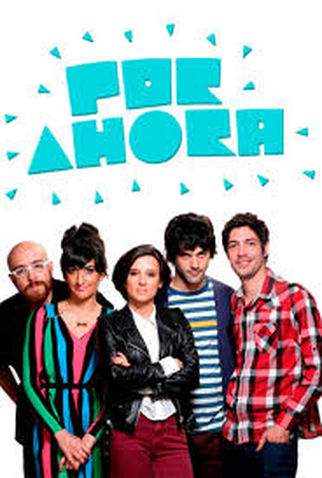 Poster 1 de Série Por Ahora (2013)