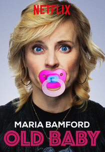 Maria Bamford: Old Baby (Maria Bamford: Old Baby)