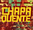 Chapa Quente (2ª Temporada)