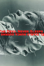 The Devil Never Sleeps (El diablo nunca duerme)