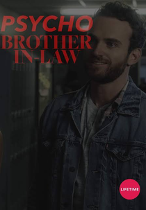 Cunhado Psicótico (Psycho Brother In-Law)