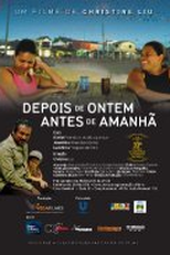 Depois de Ontem, Antes de Amanhã (Depois de Ontem, Antes de Amanhã)