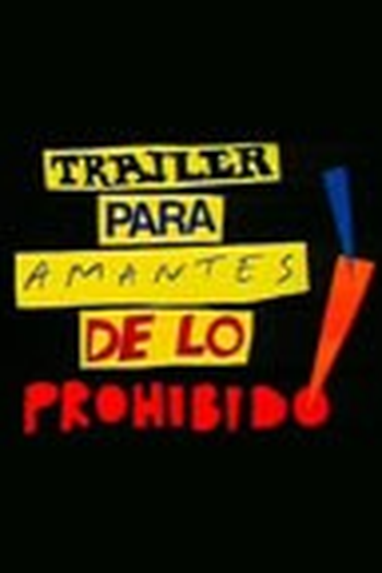  de Curta Trailer para os Amantes do Proibido (1985)