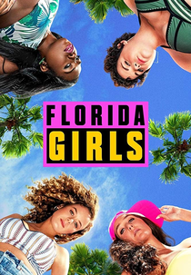 Florida Girls (1ª Temporada) (Florida Girls (Season 1))
