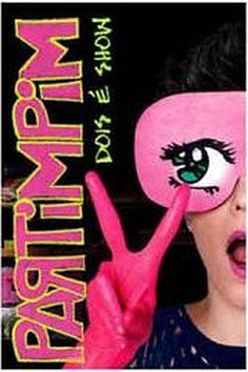 Poster de Filme Partimpim Dois é Show (2010)