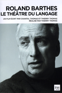 Roland Barthes, 1915-1980: Le théâtre du langage - Poster / Capa / Cartaz - Oficial 1
