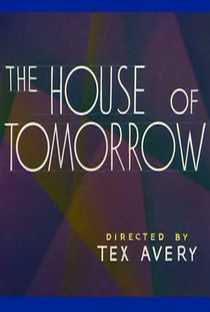 The House of Tomorrow - Poster / Capa / Cartaz - Oficial 1