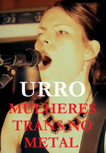 URRO - Mulheres Trans No Metal (URRO - Mulheres Trans No Metal)