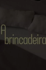 A Brincadeira (A Brincadeira)