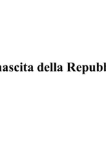 O Nascimento da República (1ª Temporada) (La nascita della Repubblica (Season 1))