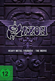 Saxon: Heavy Metal Thunder - The Movie - Poster / Capa / Cartaz - Oficial 1