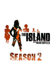 Ilhados com Bear Grylls (2ª Temporada) (The Island with Bear Grylls (Season 2))