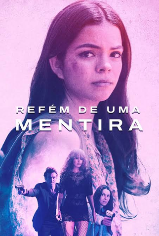 Poster 1 de Filme Refém de uma Mentira (2023)