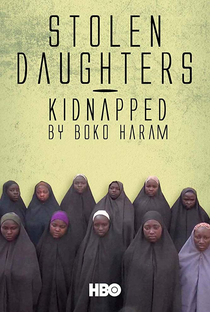 Filhas Roubadas: Sequestro Pelo Boko Haram - Poster / Capa / Cartaz - Oficial 1