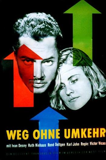 Poster de Filme Weg ohne Umkehr (1953)