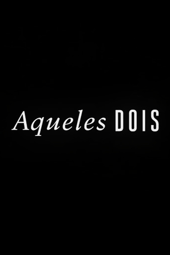  de Curta Aqueles Dois (2018)