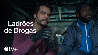 Trailer: Ladrões de Drogas — Trailer Oficial | Apple TV+