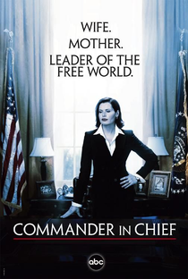 Commander in Chief - Poster / Capa / Cartaz - Oficial 2