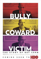 Bully. Covarde. Vítima. A História de Roy Cohn
