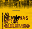 As Memórias de um Quilombo Vivo