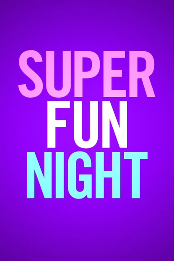  de Série Super Fun Night (2013)