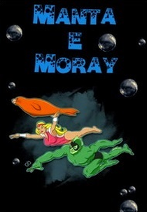 Manta e Moray (Manta and Moray)