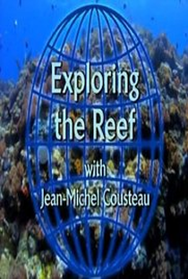 Exploring the Reef with Jean-Michel Cousteau - Poster / Capa / Cartaz - Oficial 1