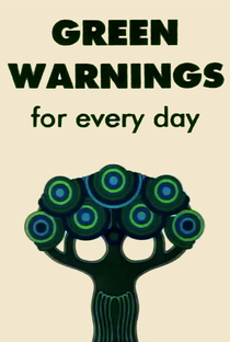 Green warnings for every day - Poster / Capa / Cartaz - Oficial 1
