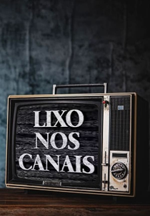Lixo nos Canais (Lixo nos Canais)