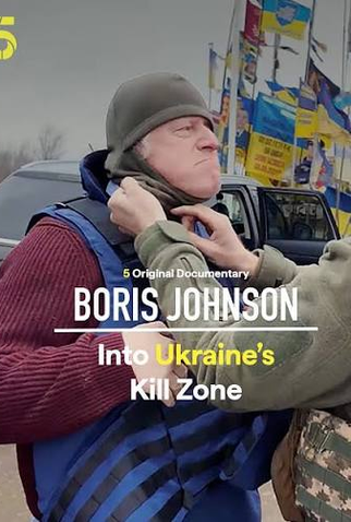 Poster 1 de Filme Boris Johnson: Into Ukraine’s Kill Zone (2026)