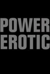 Power Erotic - Poster / Capa / Cartaz - Oficial 1