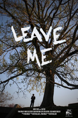 Leave Me (Leave Me)