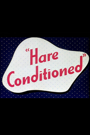 Poster de Curta Hare Conditioned (1945)