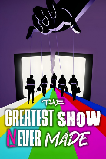 Poster de Franquia The Greatest Show Never Made (2023)