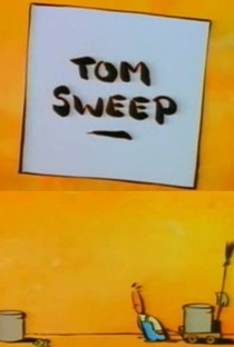 Tom Sweep - Poster / Capa / Cartaz - Oficial 1