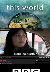 BBC This World: Escaping North Korea (BBC This World: Escaping North Korea)