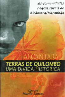 Terra de Quilombos: Uma Dívida Histórica - Poster / Capa / Cartaz - Oficial 1