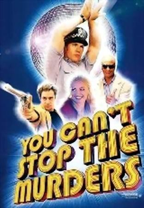 You Can't Stop the Murders (You Can't Stop the Murders)