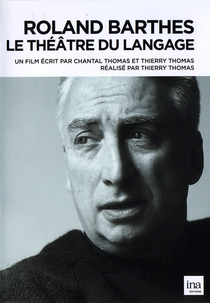 Roland Barthes, 1915-1980: Le théâtre du langage (Roland Barthes, 1915-1980: Le théâtre du langage)