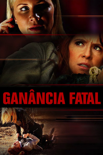  de Filme Ganância Fatal (2016)
